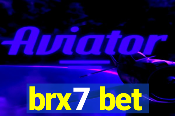 brx7 bet